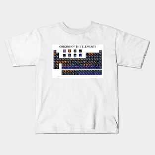 Origins Of The Elements | Periodic Table Kids T-Shirt